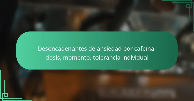 featured-image-desencadenantes-de-ansiedad-por-cafeina-dosis-momento-tolerancia-individual